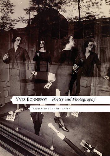 Poetry and Photography | Yves Bonnefoy