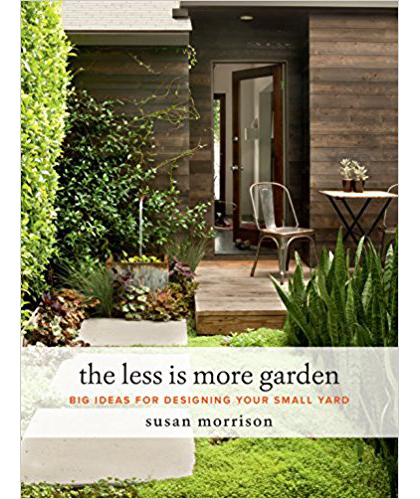 The Less Is More Garden | Susan Morrison