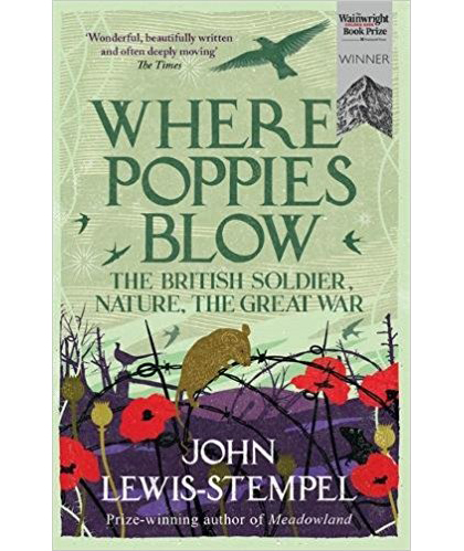Where Poppies Blow | John Lewis-Stempel