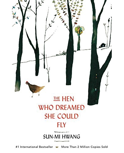 Vezi detalii pentru The Hen Who Dreamed she Could Fly | Sun-Mi Hwang