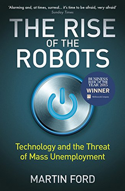 Vezi detalii pentru The Rise of the Robots | Martin Ford