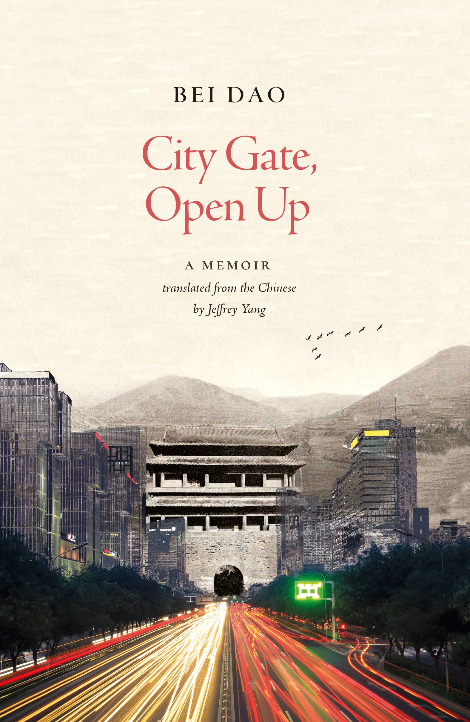 City Gate, Open Up | Bei Dao