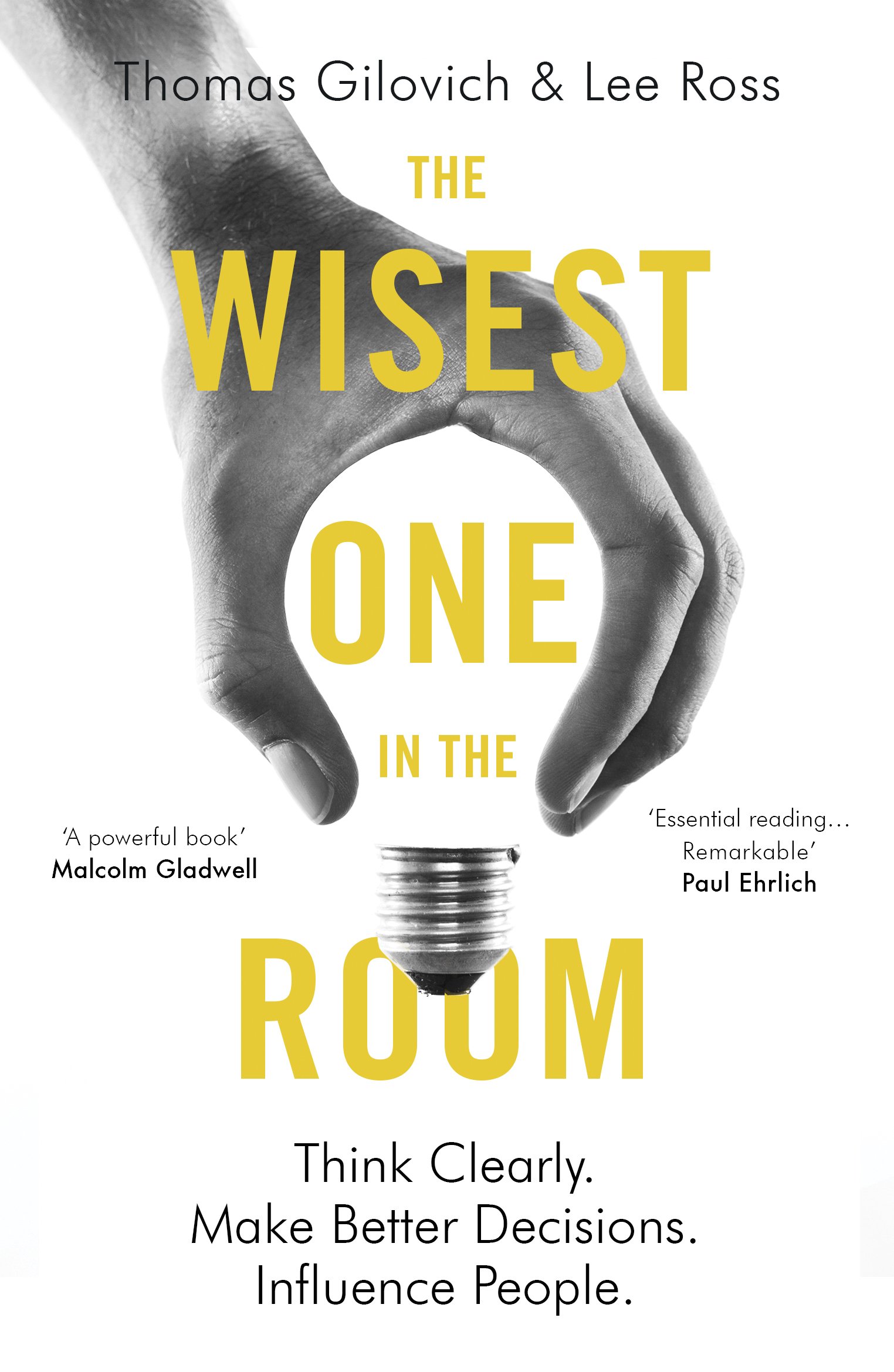 The Wisest One in the Room | Thomas Gilovich, Lee Ross
