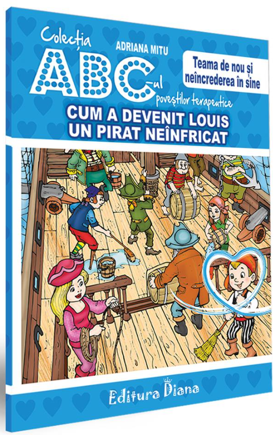 Cum a devenit Luis un pirat neinfricat | Adriana Mitu carturesti.ro Carte