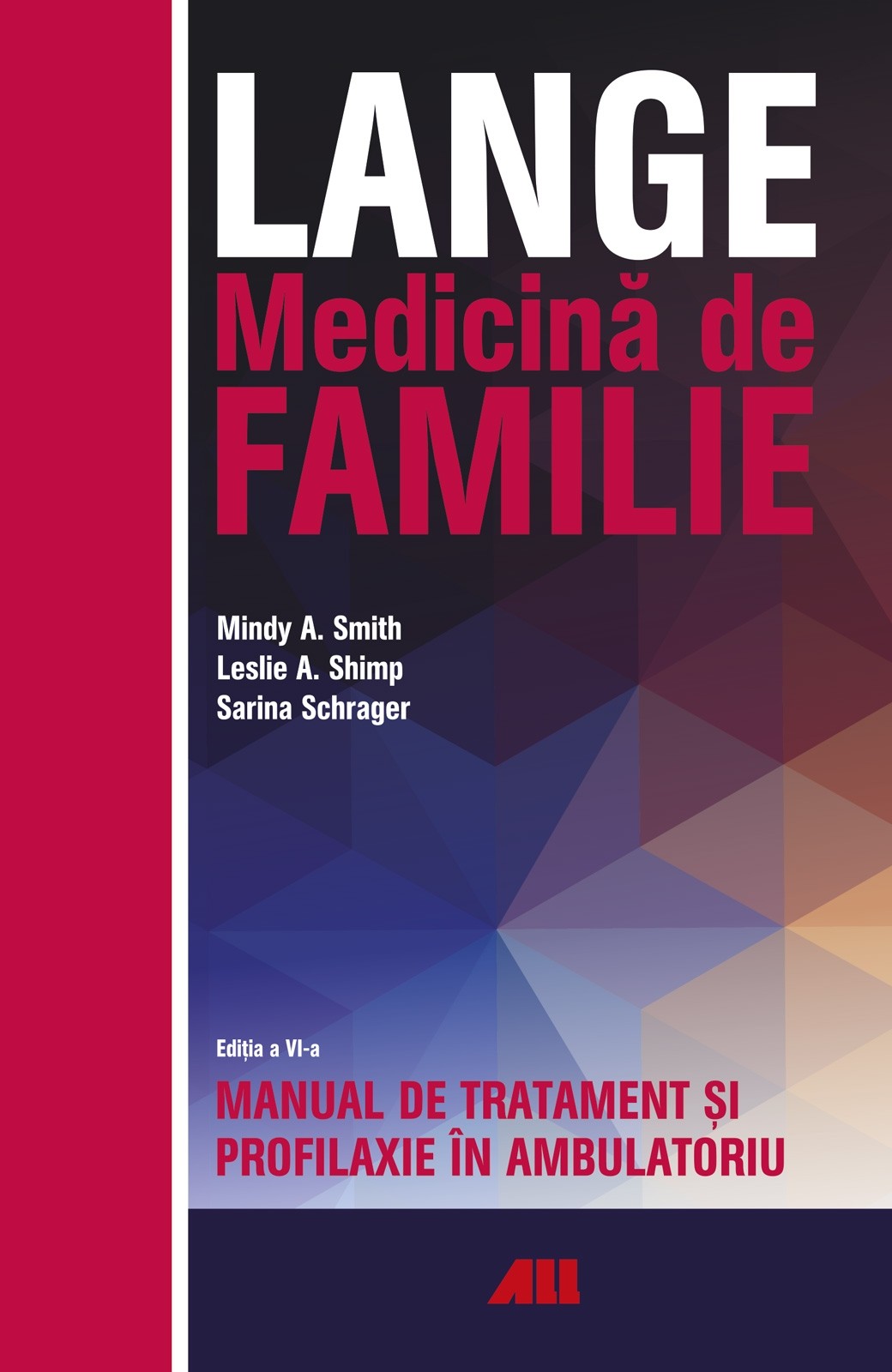 LANGE. Medicina de familie | Leslie A. Shimp, Mindy A. Smith, Sarina Schrager Pret Mic ALL imagine 2021