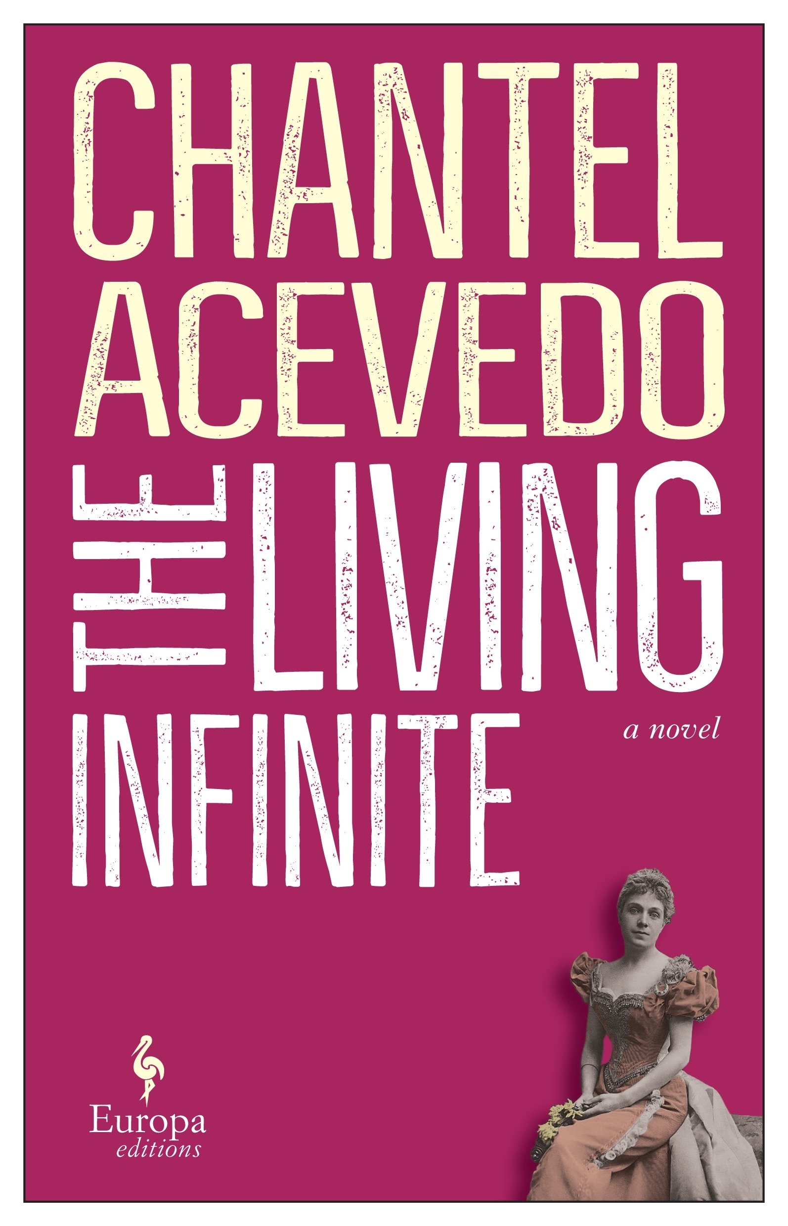 The Living Infinite | Chantel Acevedo