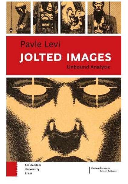 Jolted Images: Unbound Analytic | Pavle Levi