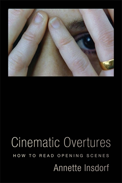 Cinematic Overtures | Annette Insdorf