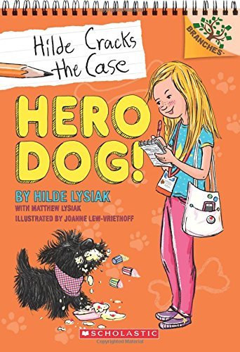 Hero Dog! - A Branches Book | Hilde Lysiak