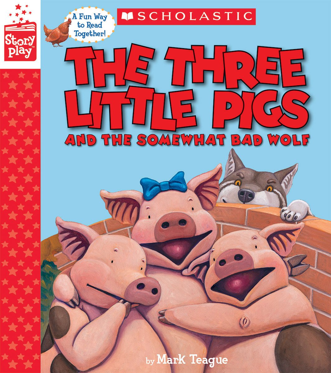 The Three Little Pigs and the Somewhat Bad Wolf | Mark Teague