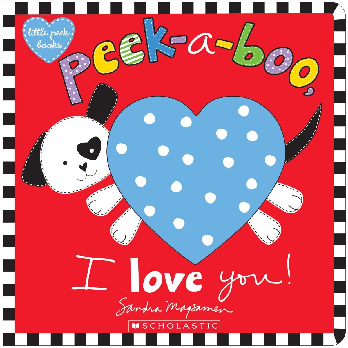 Peek-A-Boo, I Love You! | Sandra Magsamen