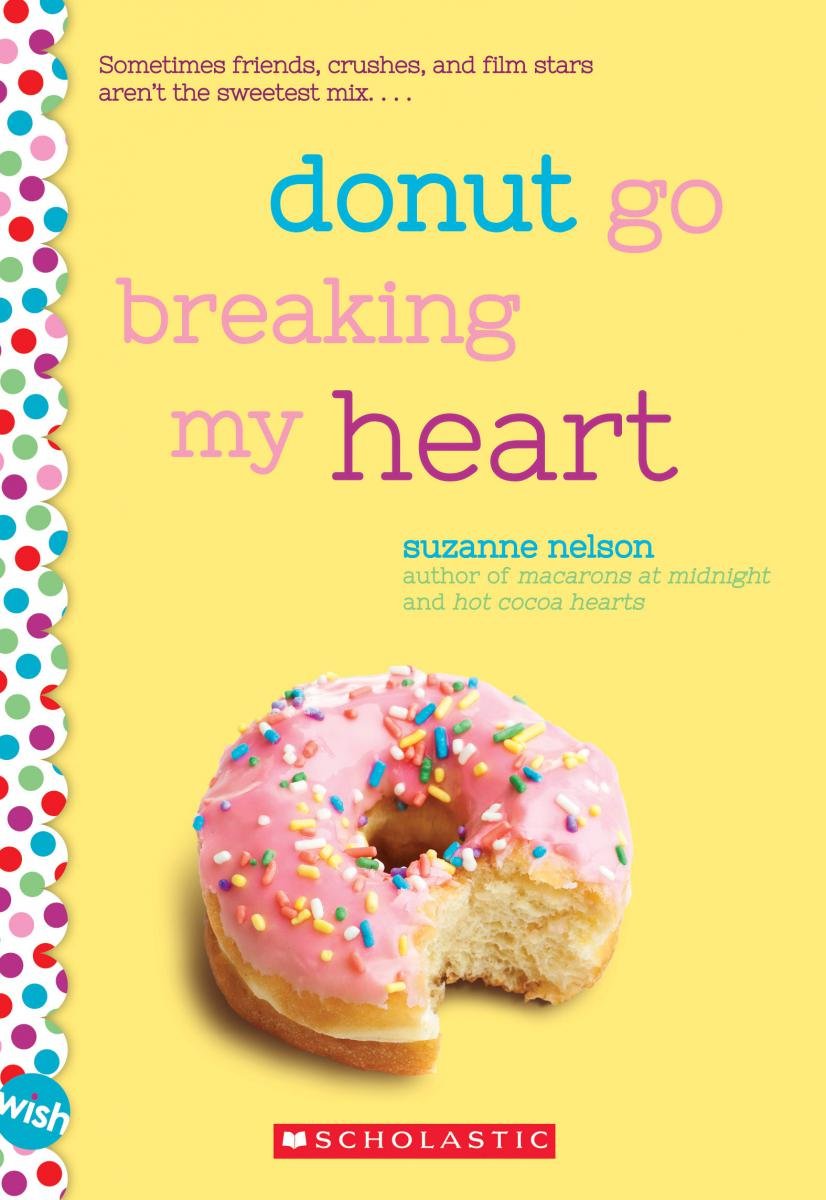 Donut Go Breaking My Heart | Suzanne Nelson