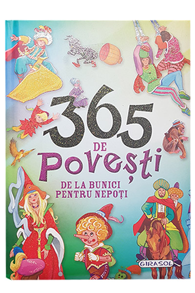 365 de povesti de la bunici pentru nepoti |