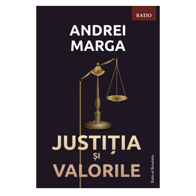 Justitia si valorile | Andrei Marga carturesti 2022