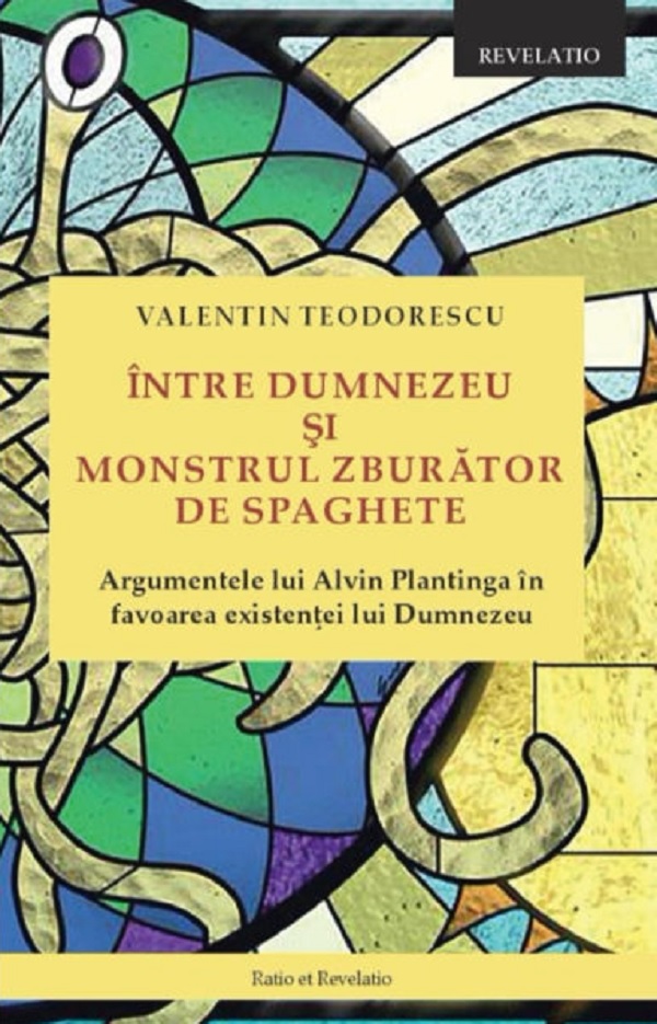 Intre Dumnezeu si Monstrul Zburator de Spaghete | Valentin Teodorescu