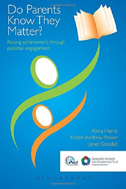 Do Parents Know They Matter? | Alma Harris, Janet Goodall, Kirstie Andrew-Power