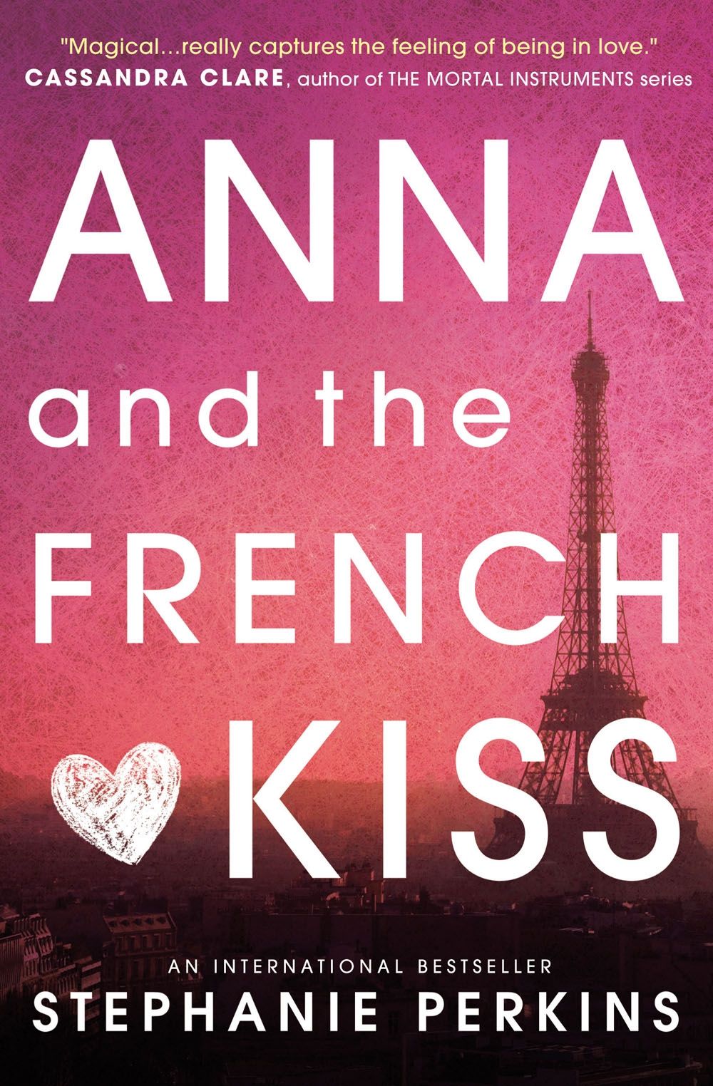 Anna and the French Kiss | Stephanie Perkins
