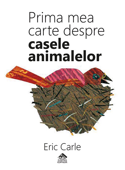 Prima mea carte despre casele animalelor | Eric Carle