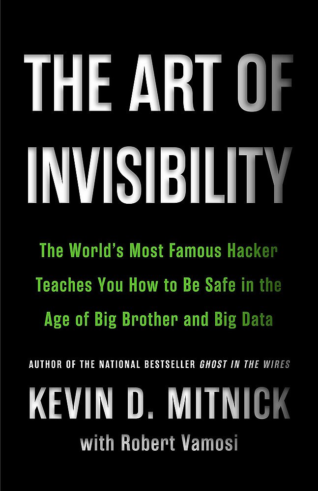 The Art of Invisibility | Kevin Mitnick