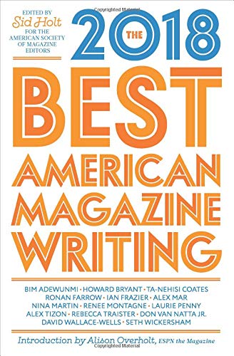 The Best American Magazine Writing 2018 | The American Society of Magazine Editors