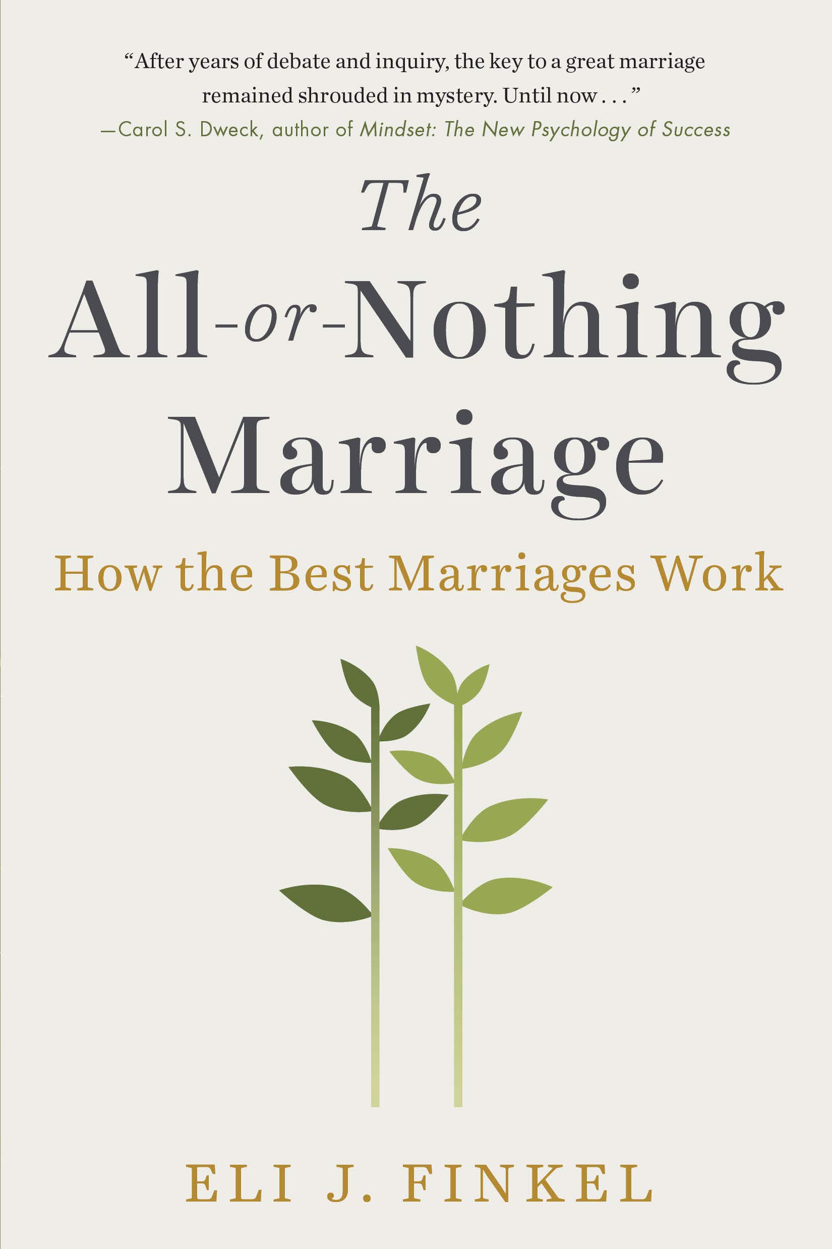 The All or Nothing Marriage | Eli J. Finkel