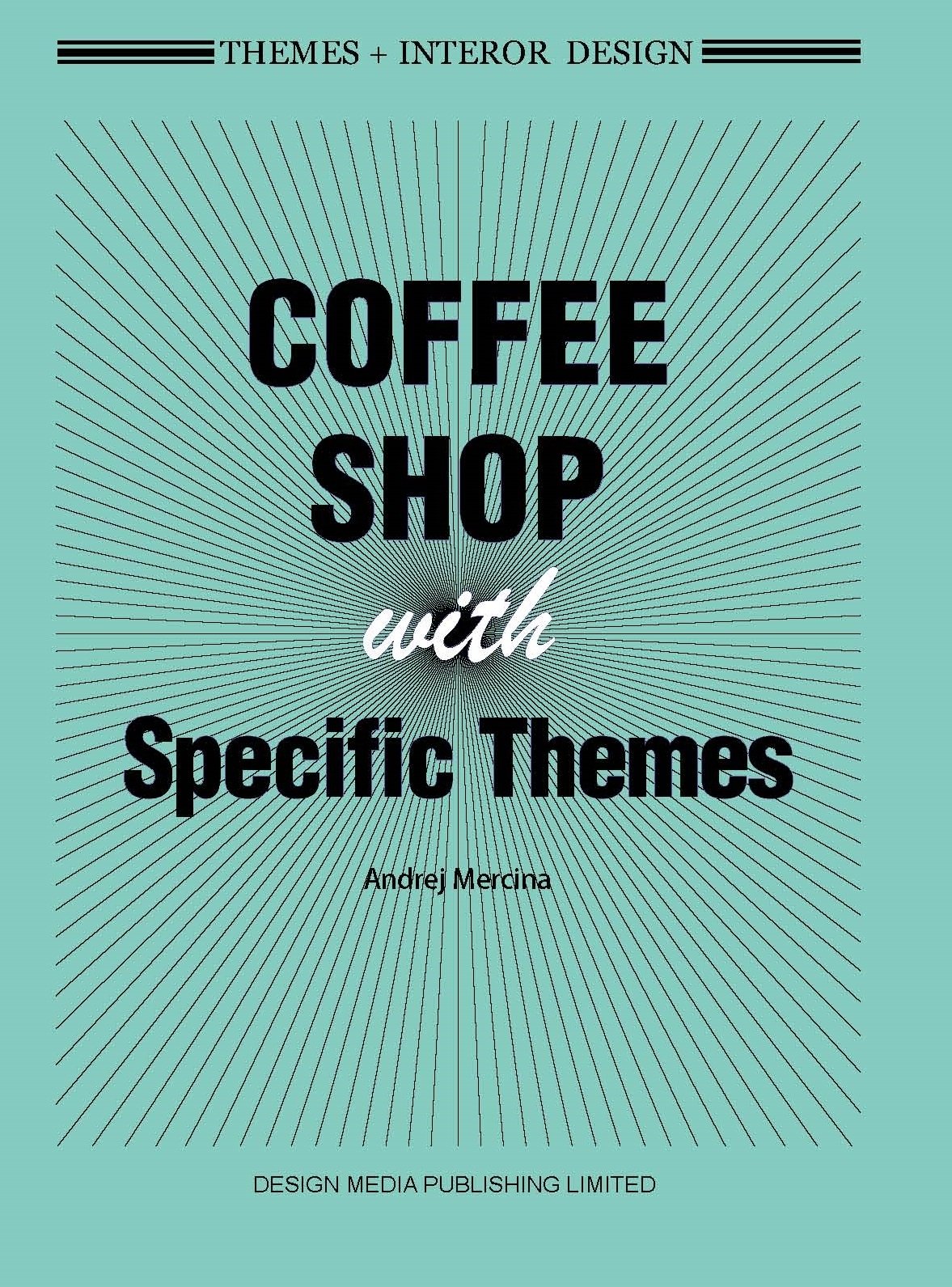 Coffee Shops with Specific Themes | Andrej Mercina