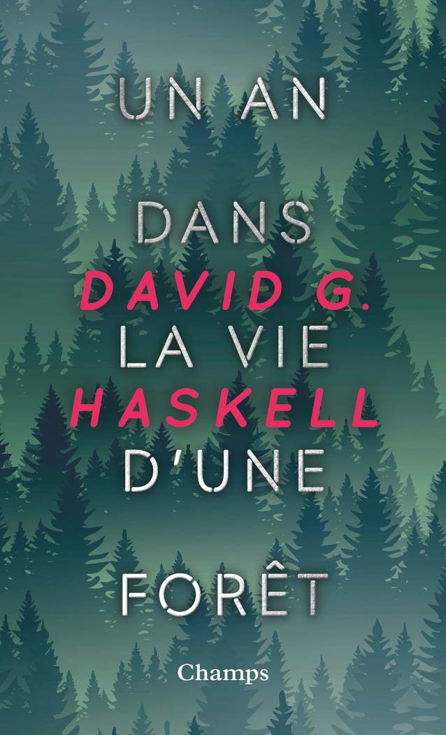 Un an dans la vie d\'une foret | David George Haskell