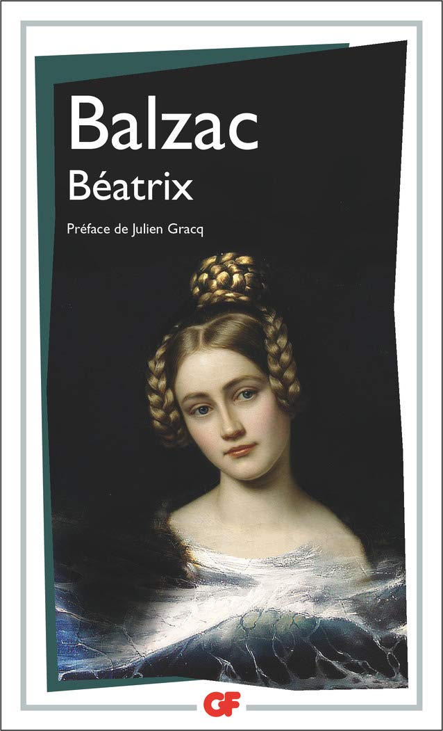 Beatrix | Vincenette Pichois , Pierre Barbéris, Honoré de Balzac, Julien Gracq