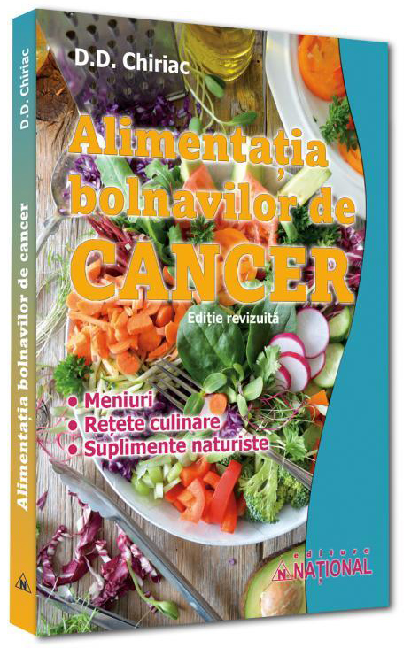 Alimentatia bolnavilor de cancer | D.D. Chiriac