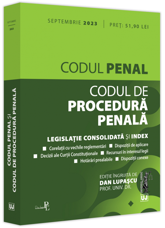 Codul penal si Codul de procedura penala: septembrie 2023. Editie tiparita pe hartie alba | Dan Lupascu