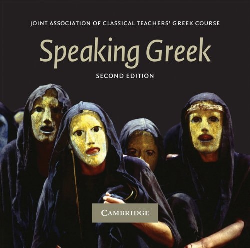 Speaking Greek - Audio Cd Set | Joint Association Of Classical Teachers\' Greek Course