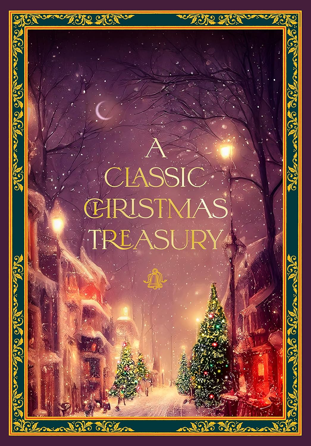 A Classic Christmas Treasury | Charles Dickens, Clement C. Moore, Hans Christian Andersen