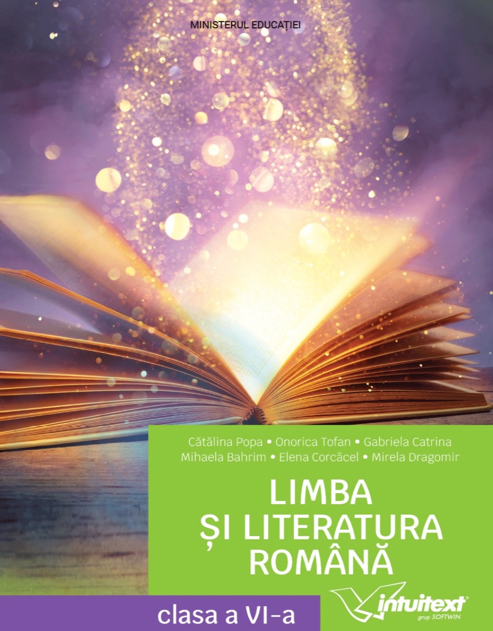 Limba si literatura romana - Manual pentru clasa a VI‑a | Catalina Popa, Onorica Tofan, Gabriela Catrina, Elena Corcacel, Mihaela Bahrim