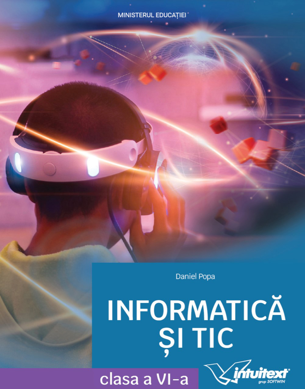 Informatica si TIC - Manual pentru clasa a VI‑a | Daniel Popa