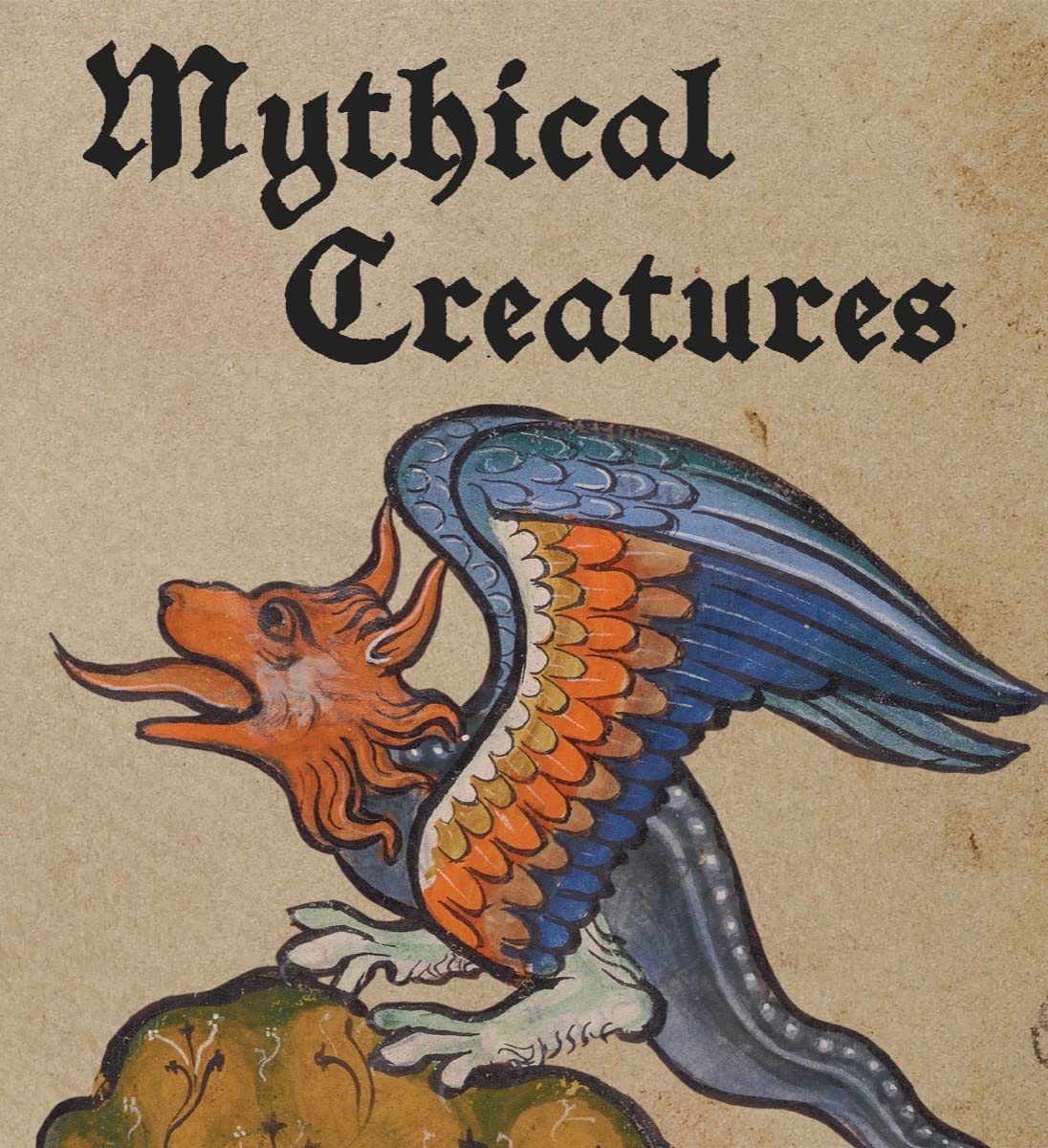 Mythical Creatures | Lauren Bucca