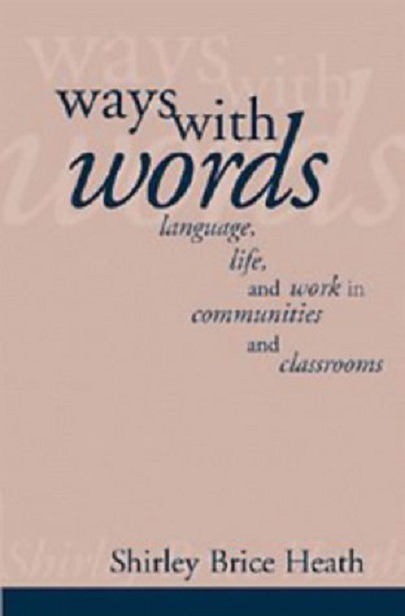 Ways with Words | Shirley Brice Heath