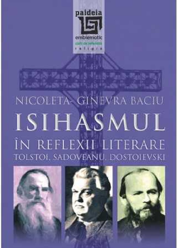 Isihasmul in reflexii literare | Nicoleta Ginevra Baciu Baciu poza 2022