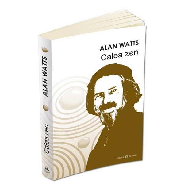 Calea Zen | Alan Watts carturesti.ro imagine 2022