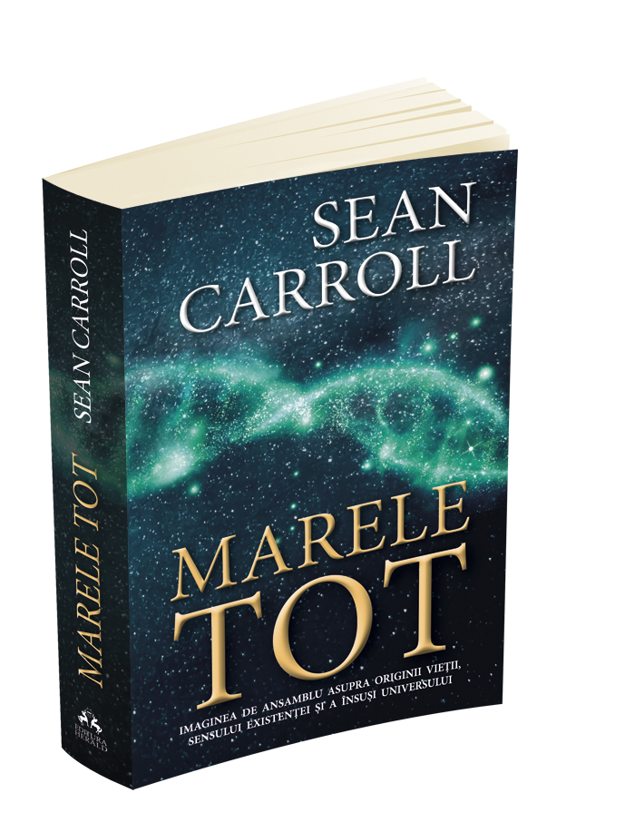 Marele Tot | Sean Carroll carturesti.ro poza bestsellers.ro
