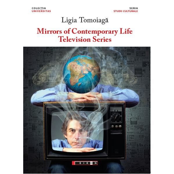 Mirrors of contemporary life | Ligia Tomoiaga carturesti.ro
