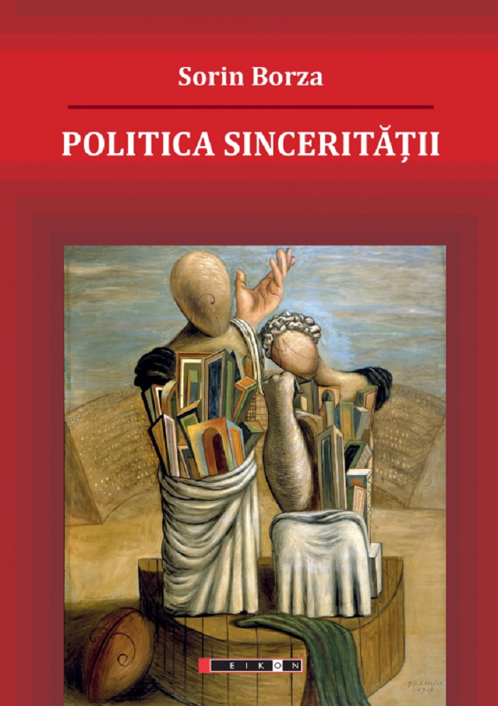 Politica sinceritatii | Sorin Borza