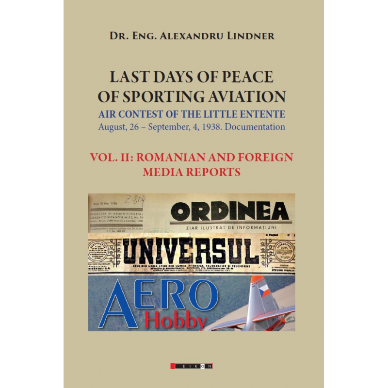 Last days of peace of sporting aviation - Volume 2 | Alexandru Lindner 