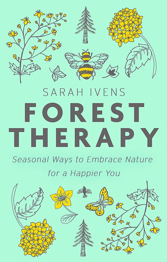 Forest Therapy | Sarah Ivens