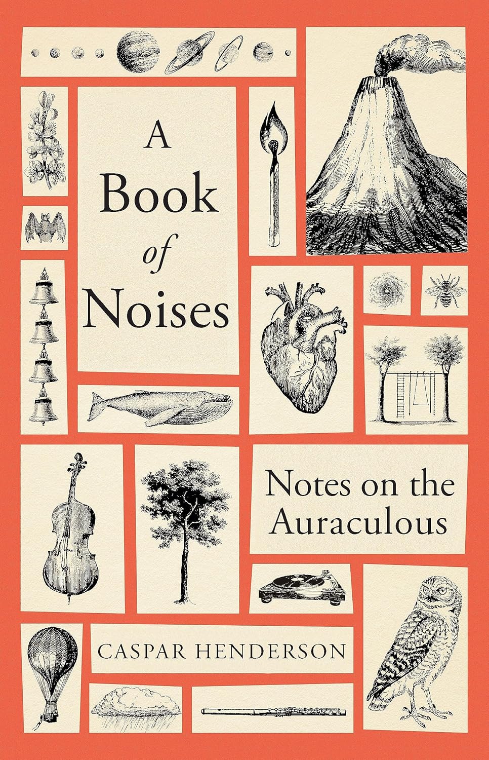 A Book of Noises | Caspar Henderson