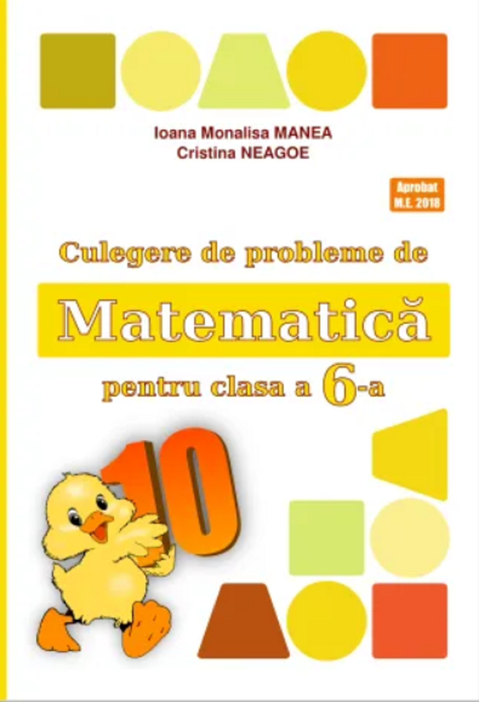 Culegere de probleme de matematica pentru clasa a VI-a | Ioana Monalisa Manea, Cristina Neagoe