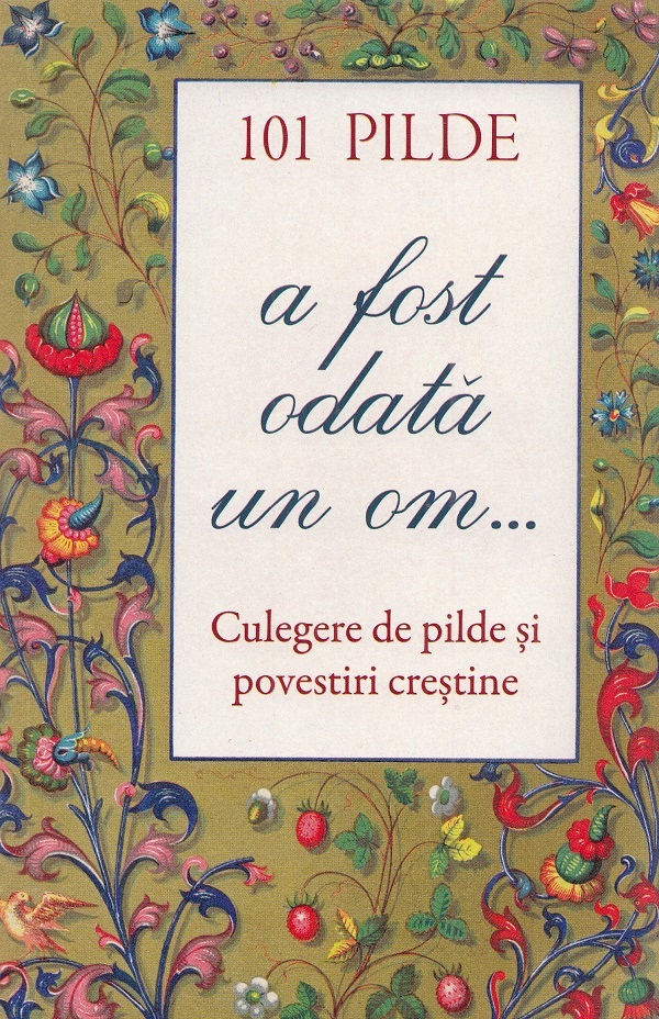 101 pilde. A fost odata un om...  |