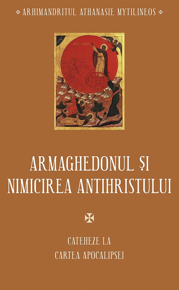 Armaghedonul si nimicirea antihristului | Athanasie Mytilineos