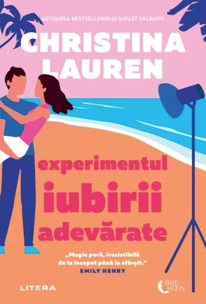 Experimentul iubirii adevarate | Christina Lauren - 1 | YEO