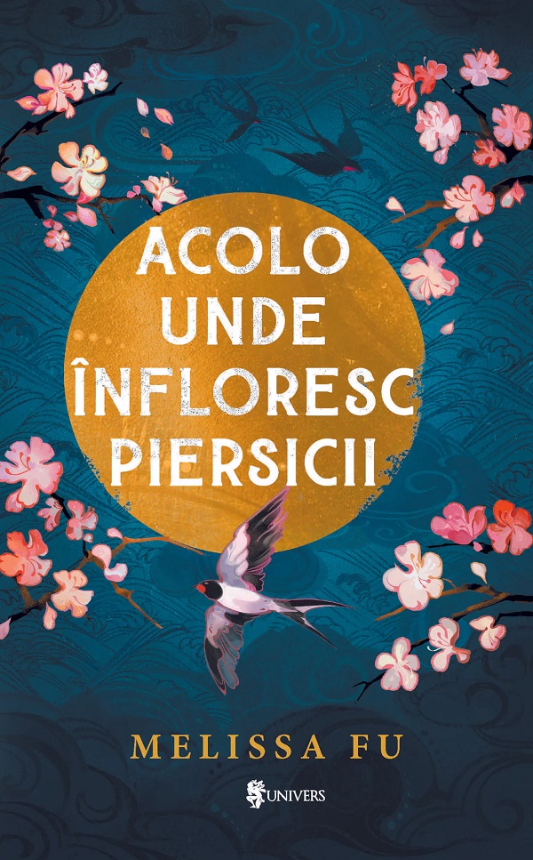 Acolo unde infloresc piersicii | Melissa Fu