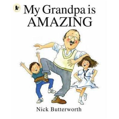 My Grandpa is Amazing | Nick Butterworth